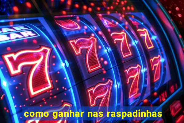 como ganhar nas raspadinhas